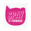 Spay It Forward Feral Cat TNR 5x5 Car Magnet